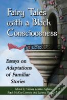Fairy Tales With A Black Consciousness
