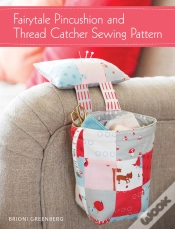 Capa do artigo Fairytale Pincushion And Thread Catcher Sewing Pattern