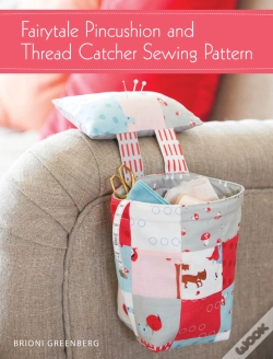 Capa do artigo Fairytale Pincushion And Thread Catcher Sewing Pattern