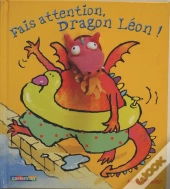 Fais Attention, Dragon Léon !