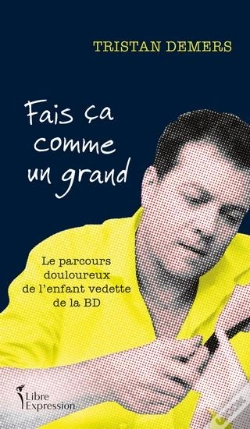 Capa do artigo Fais Ça Comme Un Grand : Le Parcours Douloureux De L'Enfant Vedette De La Bd