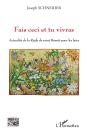 Fais Ceci Et Tu Vivras : Actualité De La Règle De Saint Benoît Pour Les Laïcs - Preview