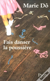 Fais Danser La Poussière