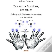 Fais De Tes Emotions, Des Amies