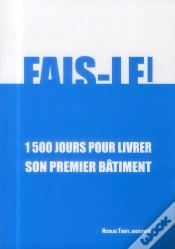 Capa do artigo Fais-Le ! 1500 Jours Pour Livrer Son Premier Batiment