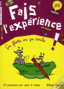 Capa do artigo Fais L'Expérience Tome 5 ; Ça Flotte Ou Ça Coule !