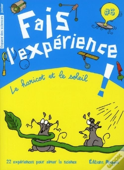 Capa do artigo Fais L'Expérience ! Tome 6 ; Le Haricot Ou Le Soleil