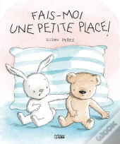 Fais-Moi Une Petite Place !