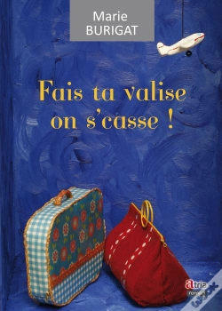 Capa do artigo Fais Ta Valise On S'Casse!