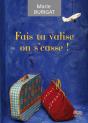 Fais Ta Valise On S'Casse! - Preview