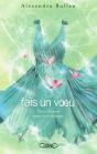 Fais Un Voeu T.2 Trois Chances Pour Tout Changer - Preview