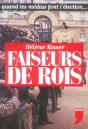 Faiseurs De Rois ; Quand Les Médias Font L'Élection... - Preview
