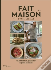 Fait Maison Par Cyril Lignac Tome 3