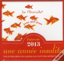 Capa do artigo Faites De  2013 Une Annee Insolite