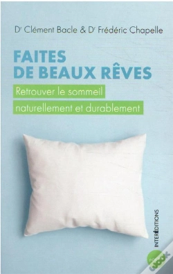 Capa do artigo Faites De Beaux Reves - Retrouver Le Sommeil Naturellement Et Durablement