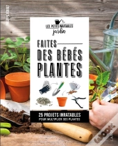 Faites Des Bebes Plantes !