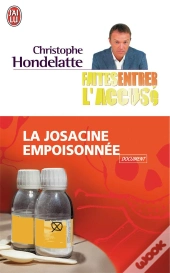 Faîtes Entrer L'Accusé ; La Josacine Empoisonnée