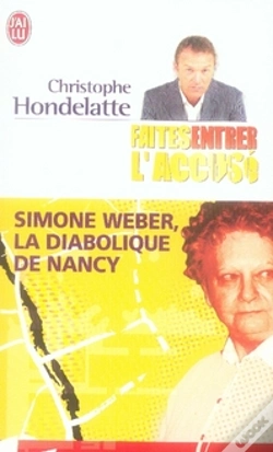Capa do artigo Faîtes Entrer L'Accusé ; Simone Weber, La Diabolique De Nancy