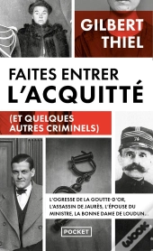 Faites Entrer L'Acquitté (Et Quelques Autres Criminels)