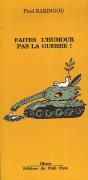 Faites L'Humour Pas La Guerre - Preview