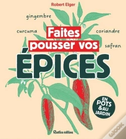 Capa do artigo Faites Pousser Vos Épices : En Pots & Au Jardin