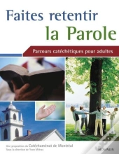 Faites Retentir La Parole Parcours Catechetique Pour Adulte