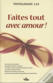 Faites Tout Avec Amour !