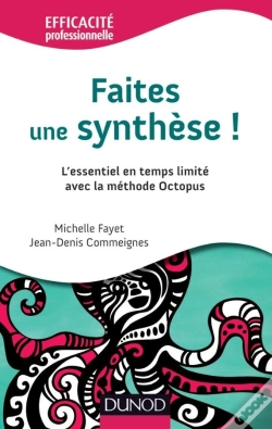 Capa do artigo Faîtes Une Synthèse ! L'Essentiel En Temps Limité Avec La Méthode Octopus