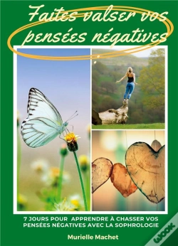 Capa do artigo Faites Valser Vos Pensees Negatives - 7 Jours Pour Apprendre A Chass