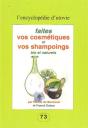 Faites Vos Cosmétiques Et Vos Champoings Bio Et Naturels - Preview