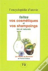 Faites Vos Cosmétiques Et Vos Champoings Bio Et Naturels