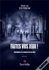 Faites Vos Jeux !