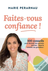 Faites-Vous Confiance - Les Secrets D'Une Mere De Famille Nombreuse