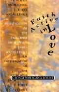 Faith Active In Love