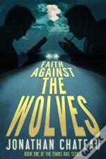 Faith Against The Wolves