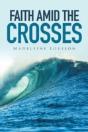 Faith Amid The Crosses - Preview