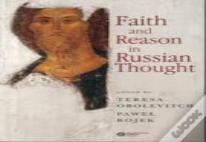 Faith And Reason In Russian Thought