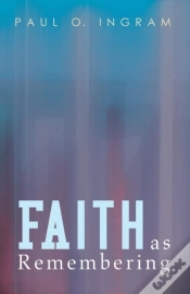 Capa do artigo Faith As Remembering