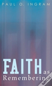 Capa do artigo Faith As Remembering