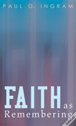 Capa do artigo Faith As Remembering