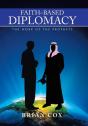 Faith-Based Diplomacy: The Work Of The Prophets - Preview