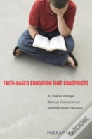 Faith-Based Education That Constructs