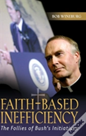 Faith-Based Inefficiency