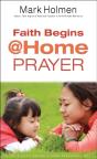 Faith Begins @ Home Prayer - Preview