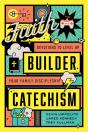 Faith Builder Catechism - Preview