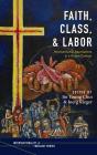 Faith, Class, And Labor - Preview