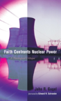 Faith Confronts Nuclear Power - Preview