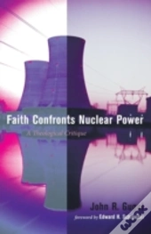 Faith Confronts Nuclear Power
