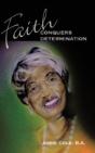 Faith Conquers Determination - Preview