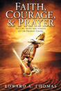 Faith, Courage & Prayer - Preview